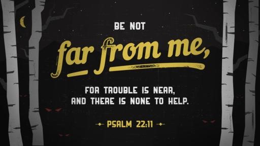 Psalm 2211 [widescreen]